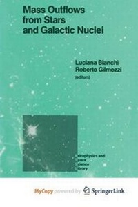 Enlarge image Cover: Mass Outflows from Stars and Galactic Nuclei - Springer