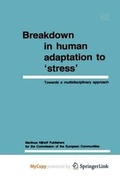 Cover: Breakdown in Human Adaptation to 'Stress' Volume II - Springer