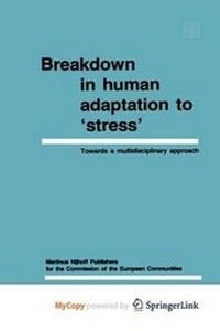 Enlarge image Cover: Breakdown in Human Adaptation to 'Stress' Volume II - Springer
