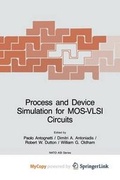 Cover: Process and Device Simulation for Mos-VLSI Circuits - Springer