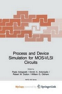 Enlarge image Cover: Process and Device Simulation for Mos-VLSI Circuits - Springer