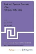 Cover: Static and Dynamic Properties of the Polymeric Solid State - Springer