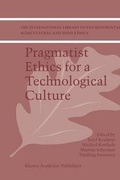 Cover: Pragmatist Ethics for a Technological Culture - Springer