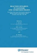 Cover: Reaction Dynamics in Clusters and Condensed Phases - Springer