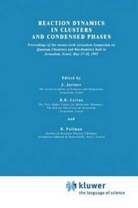 Enlarge image Cover: Reaction Dynamics in Clusters and Condensed Phases - Springer