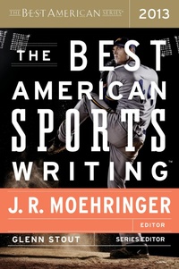 Abbildung von: The Best American Sports Writing 2013 - Mariner Books