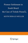Cover: Pioneer Settlement in South Brazil - Springer