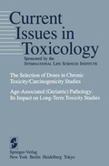 Cover: The Selection of Doses in Chronic Toxicity/Carcinogenicity Studies - Springer
