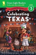 Cover: Celebrating Texas: 50 States to Celebrate: Green Light Readers, Level 3 - Houghton Mifflin