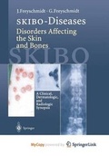 Cover: Skibo-Diseases Disorders Affecting the Skin and Bones - Springer