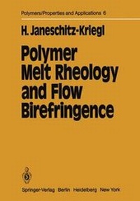 Enlarge image Cover: Polymer Melt Rheology and Flow Birefringence - Springer