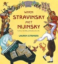 Cover: When Stravinsky Met Nijinsky - Houghton Mifflin