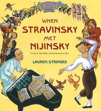 Enlarge image Cover: When Stravinsky Met Nijinsky - Houghton Mifflin