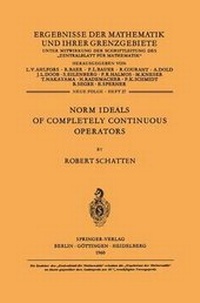 Enlarge image Cover: Norm Ideals of Completely Continuous Operators - Springer