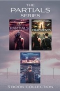 Cover: Partials series 1-3 (Partials; Fragments; Ruins) - HarperCollins