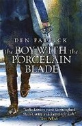 Cover: The Boy with the Porcelain Blade - Gollancz