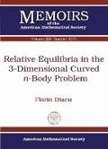 Cover: Relative Equilibria in the 3-Dimensional Curved N-Body Problem - American Mathematical Society