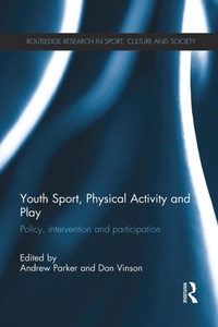 Abbildung von: Youth Sport, Physical Activity and Play - Routledge