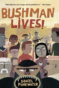 Cover: Bushman Lives! - Clarion Books