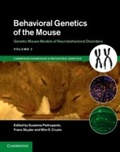 Abbildung von: Behavioral Genetics of the Mouse: Volume 2, Genetic Mouse Models of Neurobehavioral Disorders - Cambridge University Press