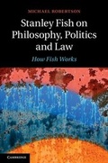Cover: Stanley Fish on Philosophy, Politics and Law - Cambridge University Press