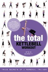 Abbildung von: The Total Kettlebell Workout - Bloomsbury Sport