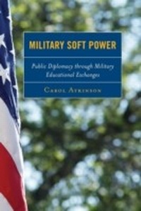 Enlarge image Cover: Military Soft Power - Rowman & Littlefield Publishers