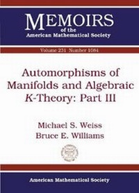 Enlarge image Cover: Automorphisms of Manifolds and Algebraic $K$-Theory: Part III - American Mathematical Society