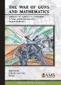 Cover: The War of Guns and Mathematics - American Mathematical Society