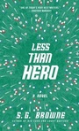 Cover: Less Than Hero - Gallery Books