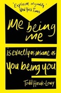 Cover: Me Being Me Is Exactly as Insane as You Being You - Simon & Schuster UK;Simon & Schuster Children's