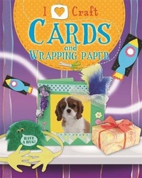 Enlarge image Cover: I Love Craft: Cards and Wrapping Paper - Franklin Watts Ltd
