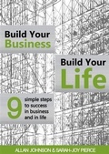 Cover: Build Your Business, Build Your Life - BOOKBABY