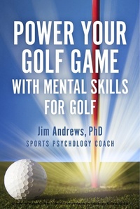 Abbildung von: Power Your Golf Game with Mental Skills for Golf - BOOKBABY