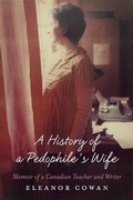 Cover: History of a Pedophile's Wife - BOOKBABY