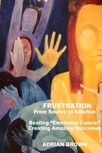 Enlarge image Cover: Frustration - From Source to Solution - BOOKBABY