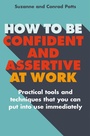 Cover: How to be Confident and Assertive at Work - Robinson