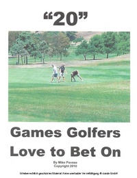 Abbildung von: &quote;20&quote; Games Golfers Love to Bet On - BOOKBABY