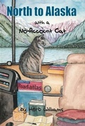 Cover: North to Alaska with a No-Account Cat - BOOKBABY