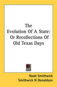 Enlarge image Cover: The Evolution of a State - Kessinger Publishing