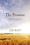 Cover: Promise: A Wyoming Story - BOOKBABY
