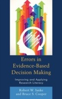 Enlarge image Cover: Errors in Evidence-Based Decision Making - Rowman & Littlefield Publishers
