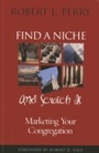 Cover: Find a Niche and Scratch It - Rowman & Littlefield Publishers