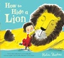 Cover: How to Hide a Lion - Alison Green Books