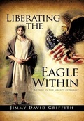 Cover: Liberating the Eagle Within - BOOKBABY