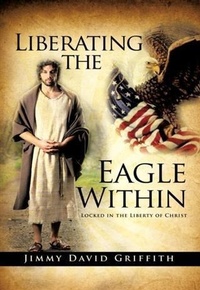 Enlarge image Cover: Liberating the Eagle Within - BOOKBABY