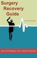Cover: Surgery Recovery Guide Based On My Abdominal Aortic Aneurysm Experience - BOOKBABY