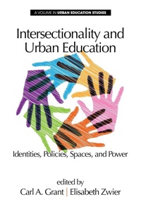 Enlarge image Cover: Intersectionality and Urban Education - Information Age Publishing