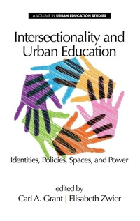 Enlarge image Cover: Intersectionality and Urban Education - Information Age Publishing