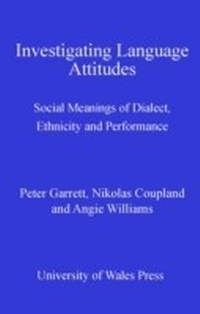 Enlarge image Cover: Investigating Language Attitudes - University of Wales Press